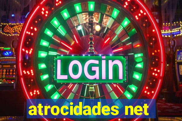 atrocidades net